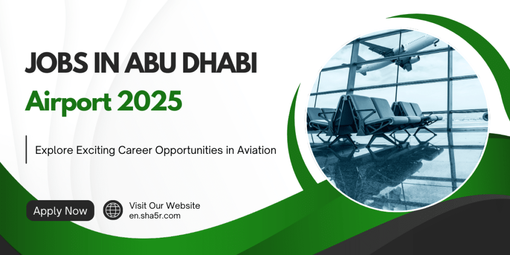 Jobs in Abu Dhabi Airport