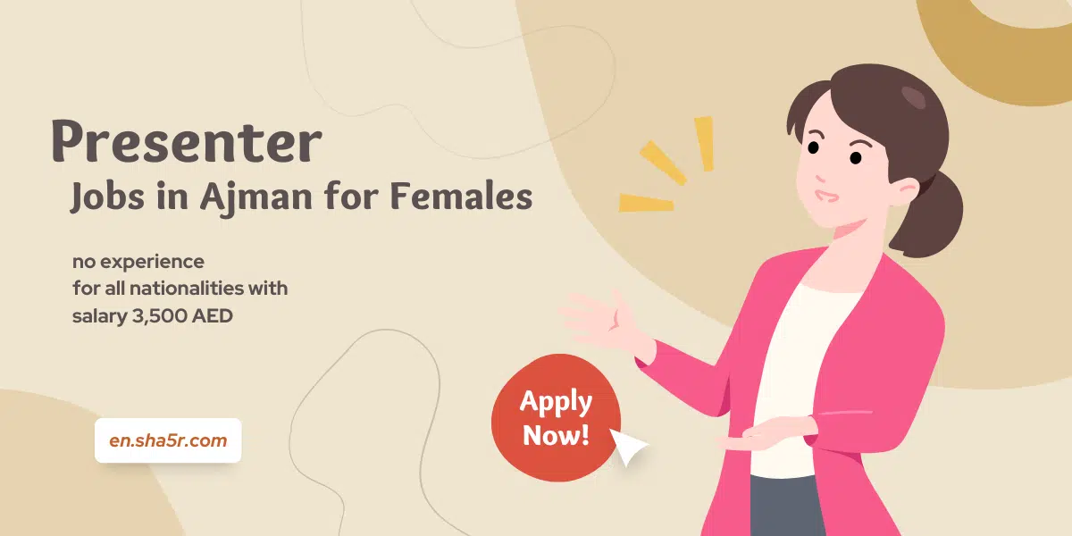 Presenter jobs in Ajman
