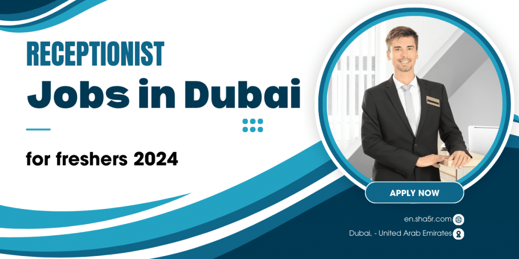 Receptionist jobs in Dubai