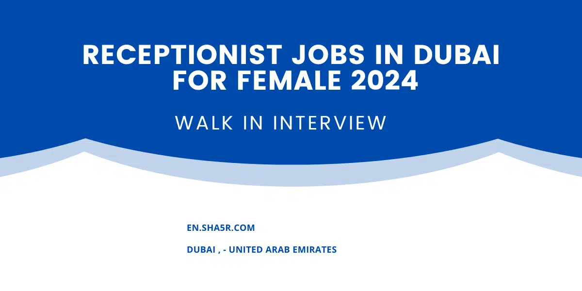 Receptionist jobs in Dubai