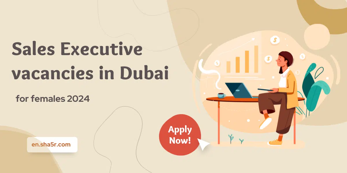 Sales Executive vacancies in Dubai