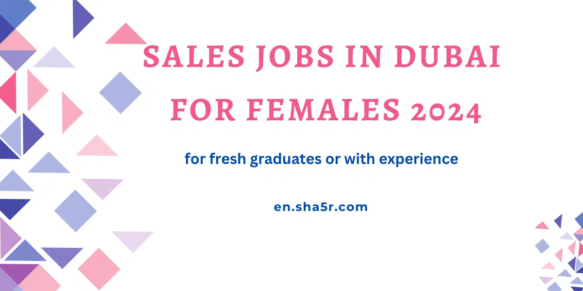 Sales jobs in Dubai for females