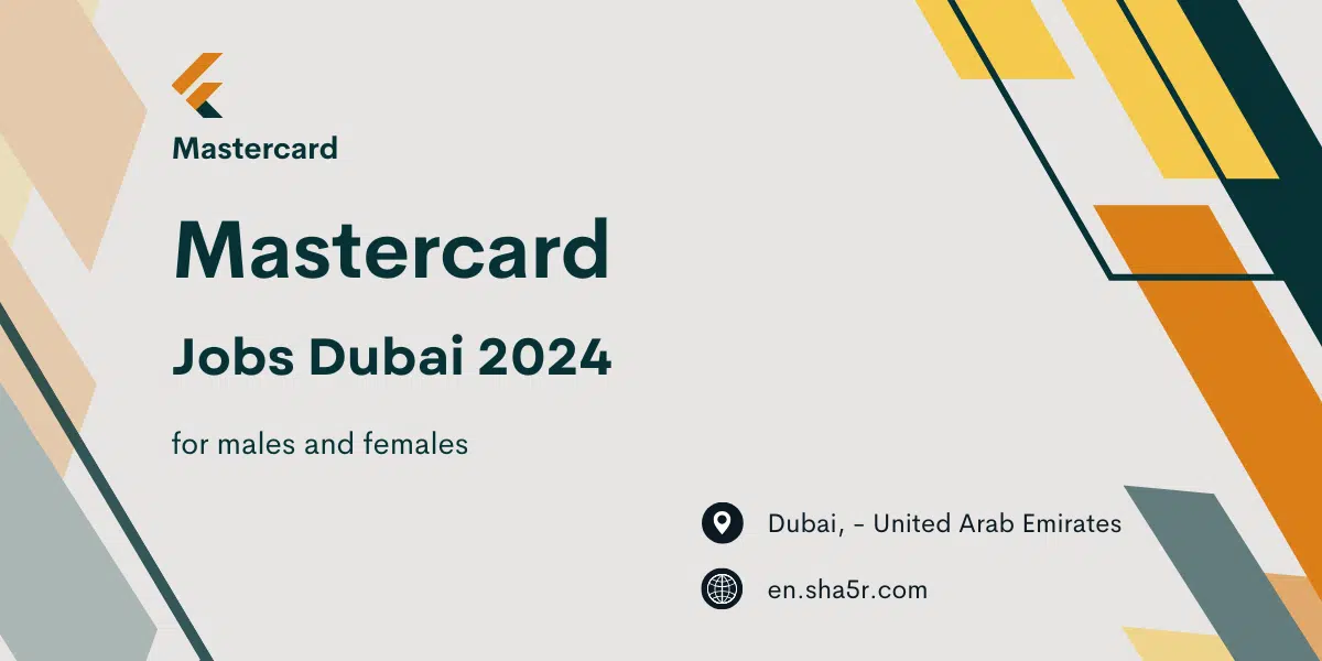 Mastercard jobs Dubai 2024 for males and females