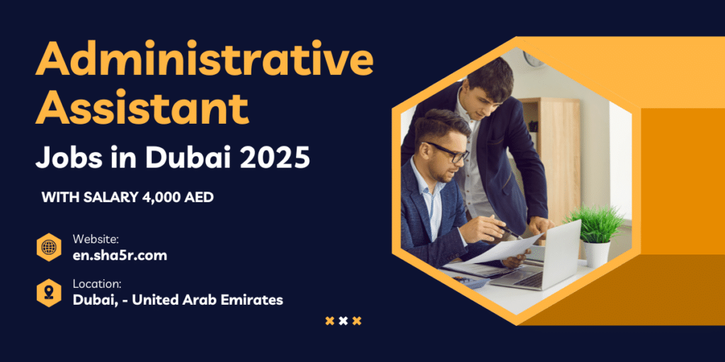 Administrative Assistant jobs in Dubai