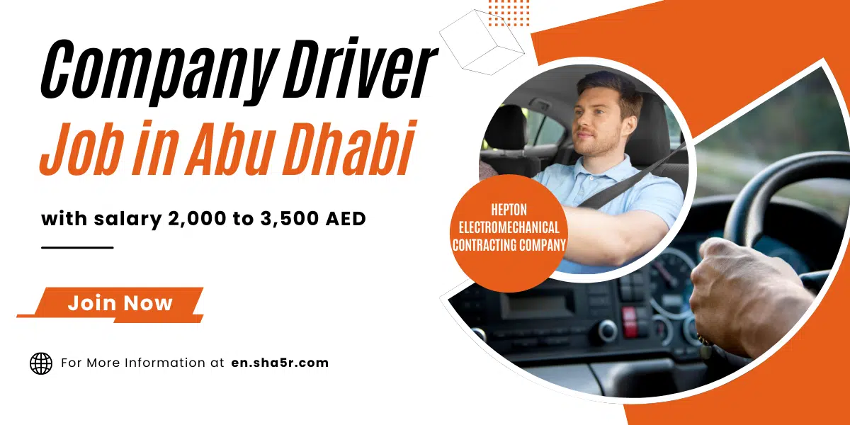 Company Driver jobs in Abu Dhabi with salary 2,000 to 3,500 AED