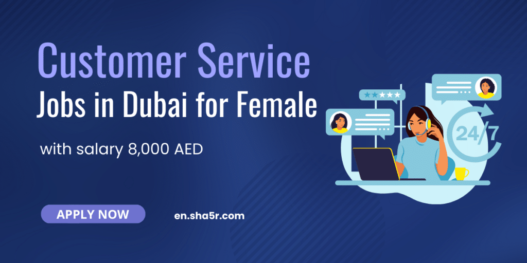 Customer Service jobs in Dubai