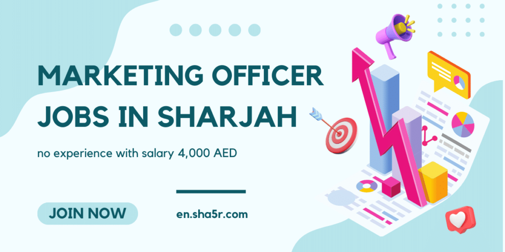 Marketing Officer jobs in Sharjah