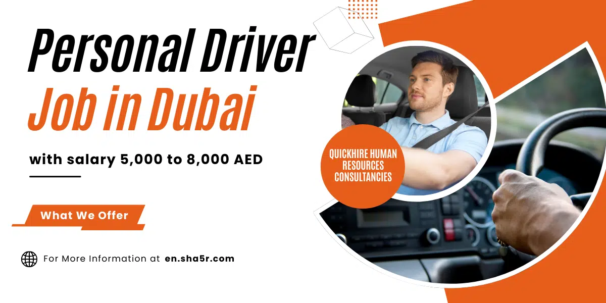 Personal Driver job in Dubai with salary 5,000 to 8,000 AED