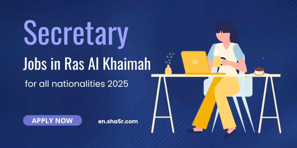 Secretary jobs in Ras Al Khaimah