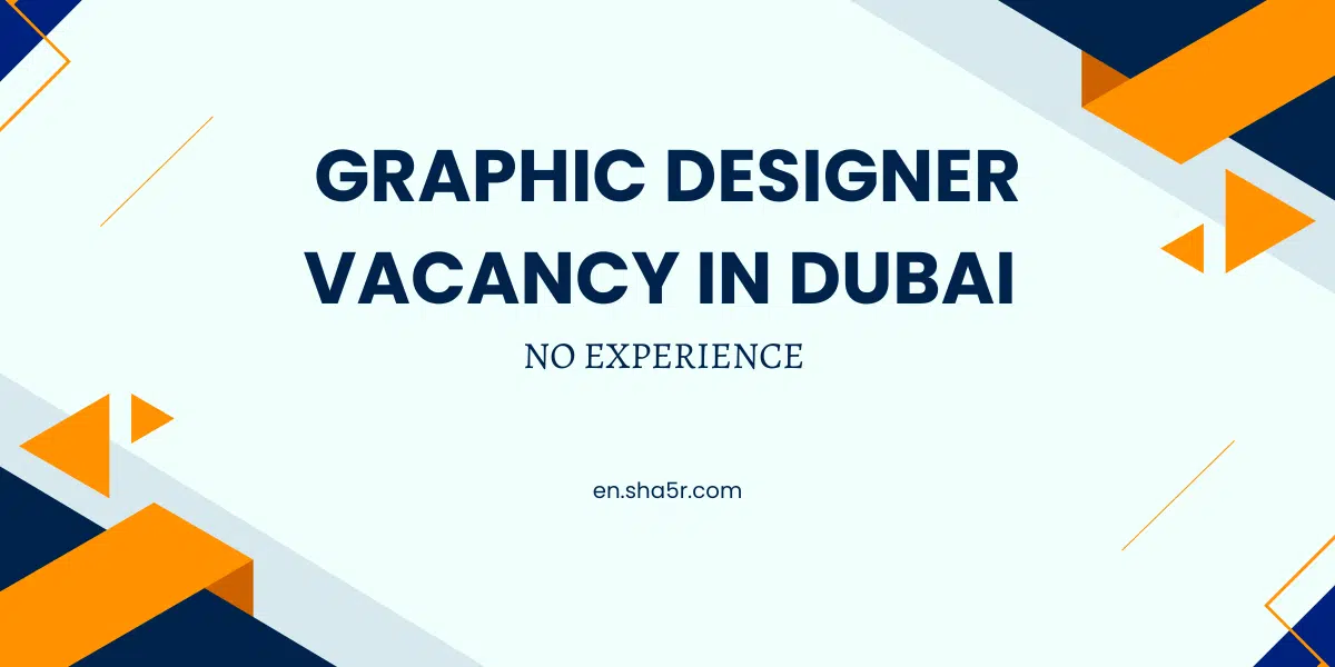 Graphic Designer Vacancy in Dubai