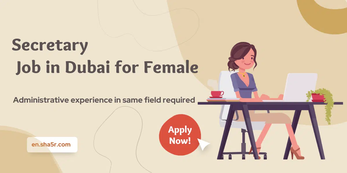 Secretary Job in Dubai