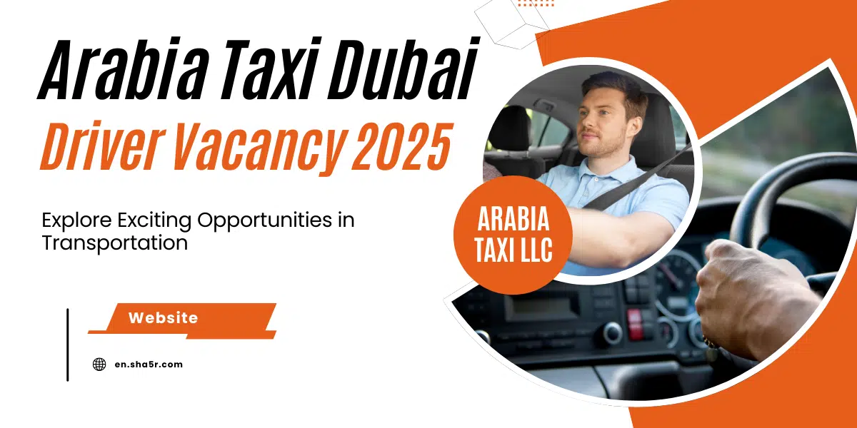 Arabia Taxi Dubai Driver Vacancy