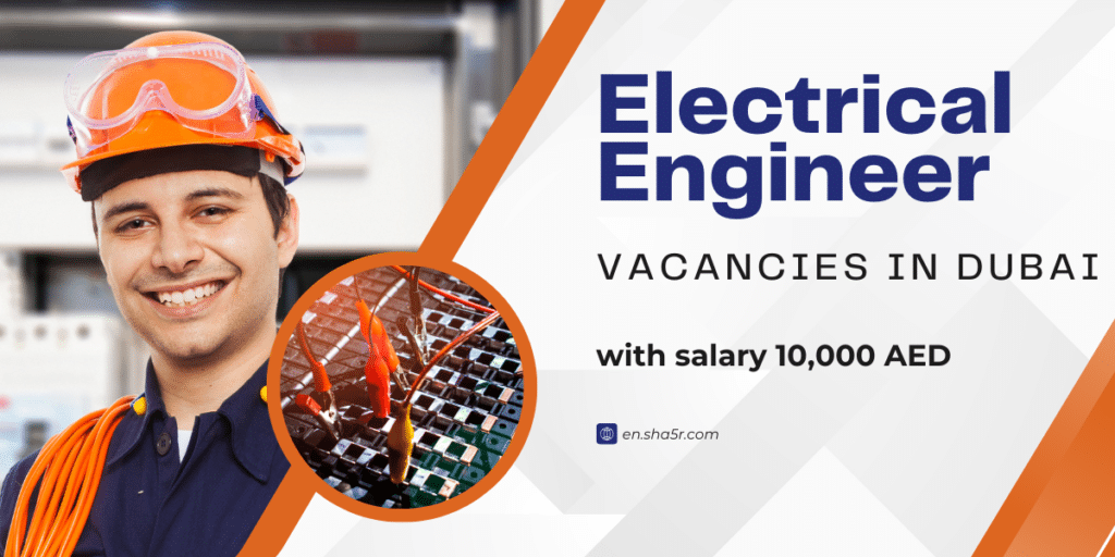 Electrical Engineer vacancies in Dubai