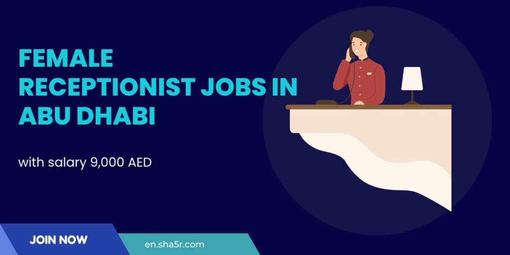 Female Receptionist jobs in Abu Dhabi