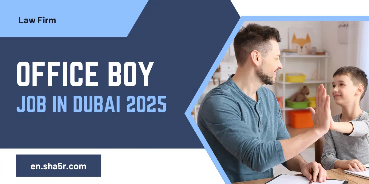 Office Boy job in Dubai