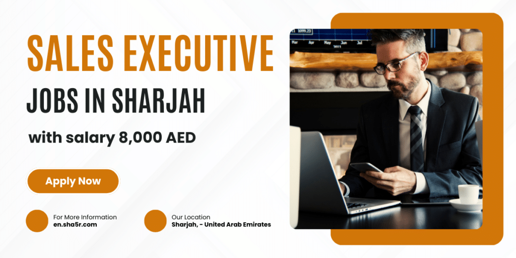 Sales Executive jobs in Sharjah