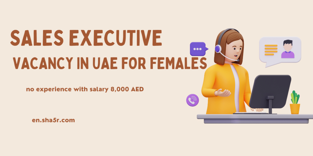 Sales Executive vacancy in UAE