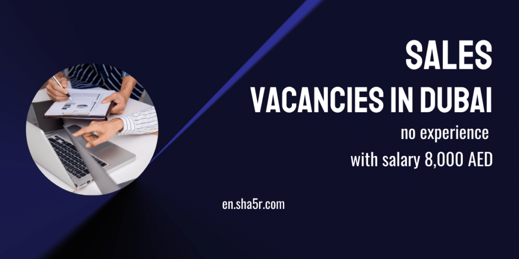 Sales vacancies in Dubai