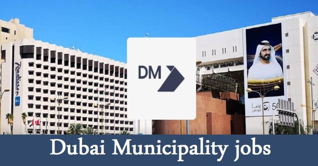 Dubai Municipality jobs