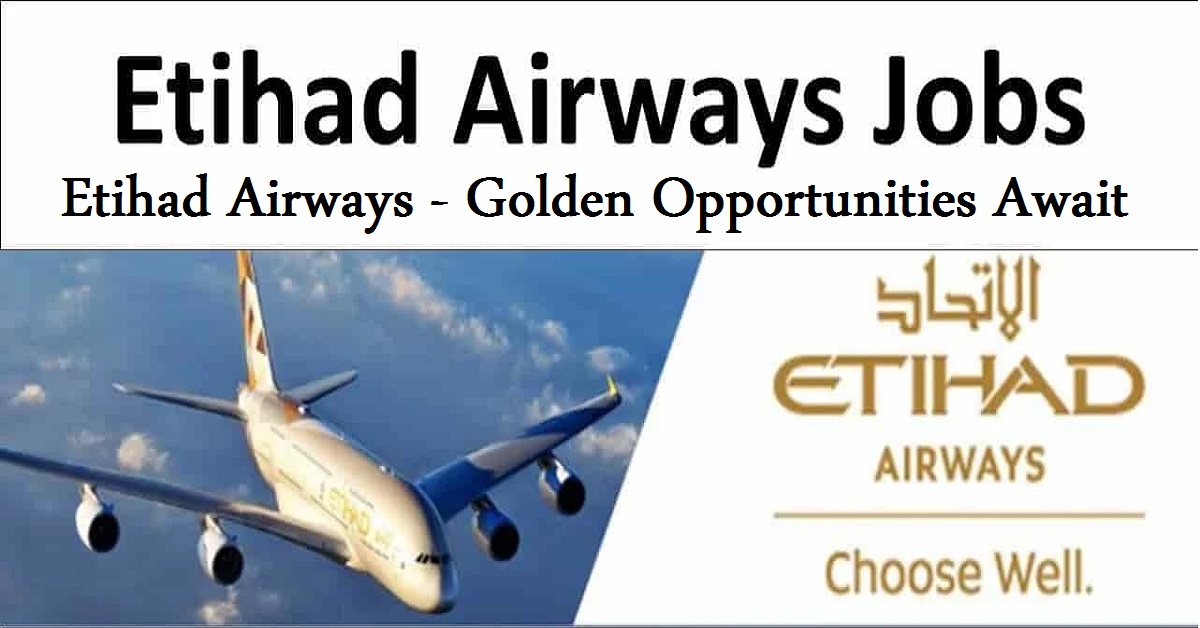 Etihad Airways jobs Abu Dhabi – Golden Opportunities Await