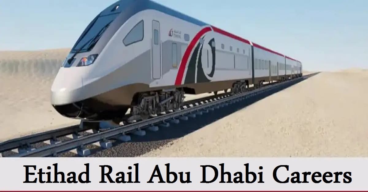 Etihad Rail Abu Dhabi Careers Opportunities 2025