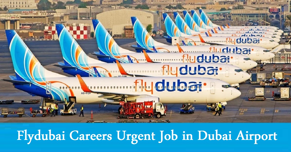 Flydubai Careers Urgent Job Vacancies in Dubai Airport