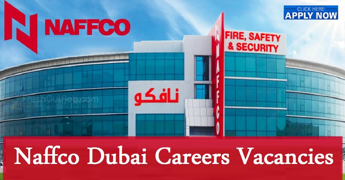 Naffco Dubai Careers : Urgent Vacancies in Dubai