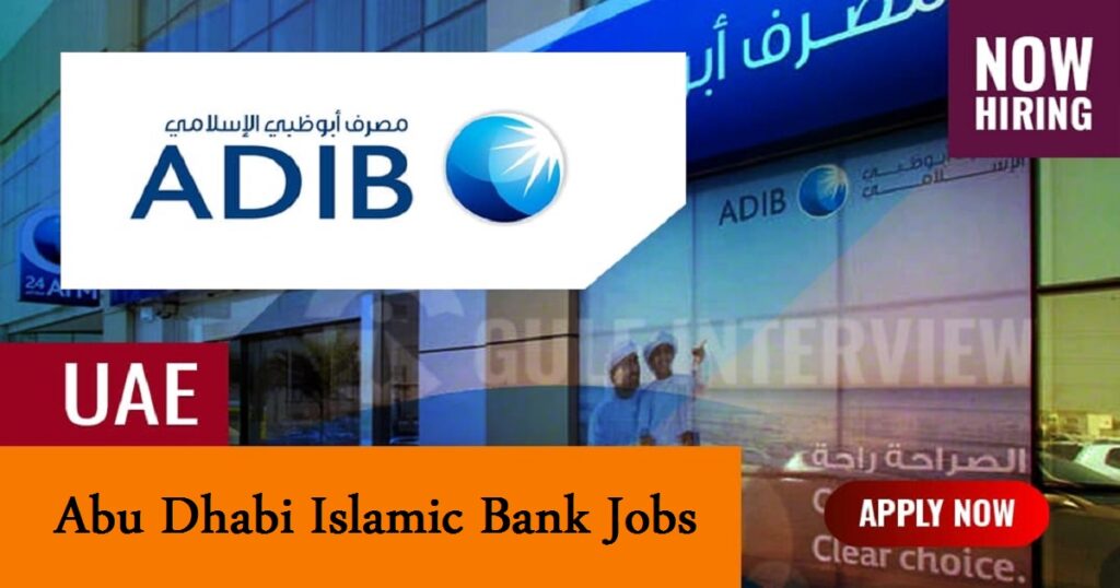 Abu Dhabi Islamic Bank Jobs