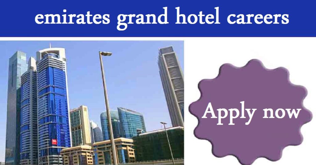 emirates grand hotel careers