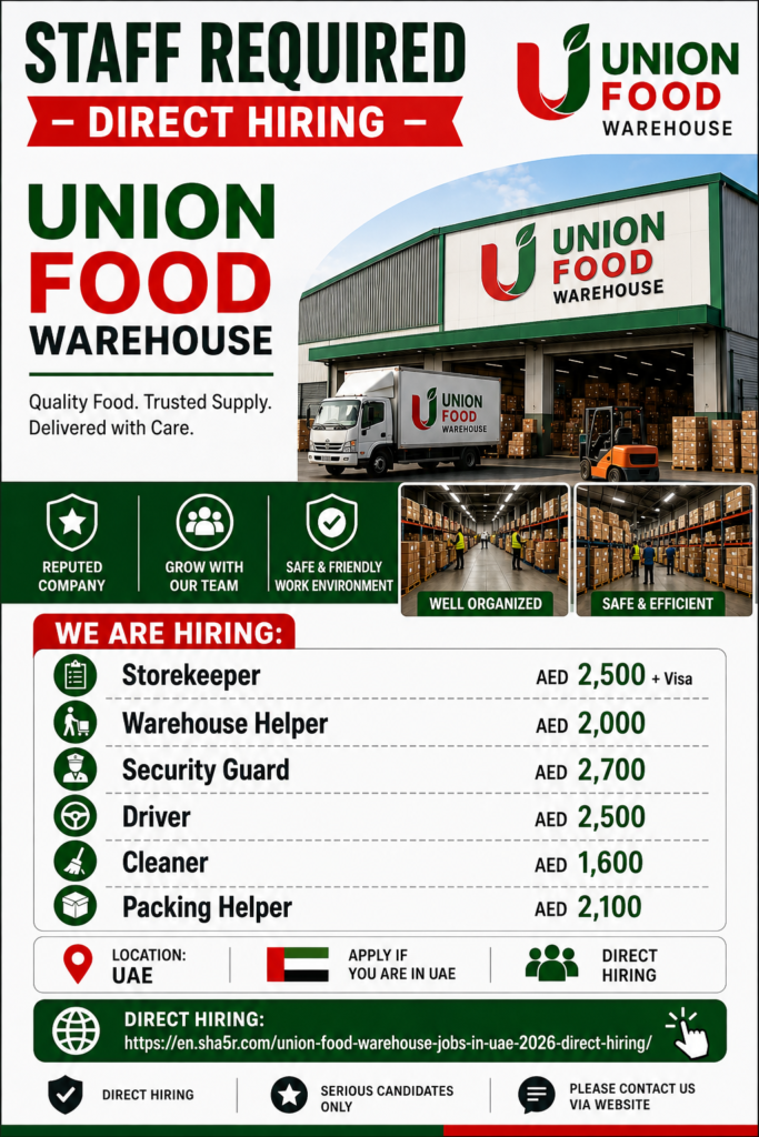 Union Food Warehouse Jobs in UAE 2026 | Direct Hiring