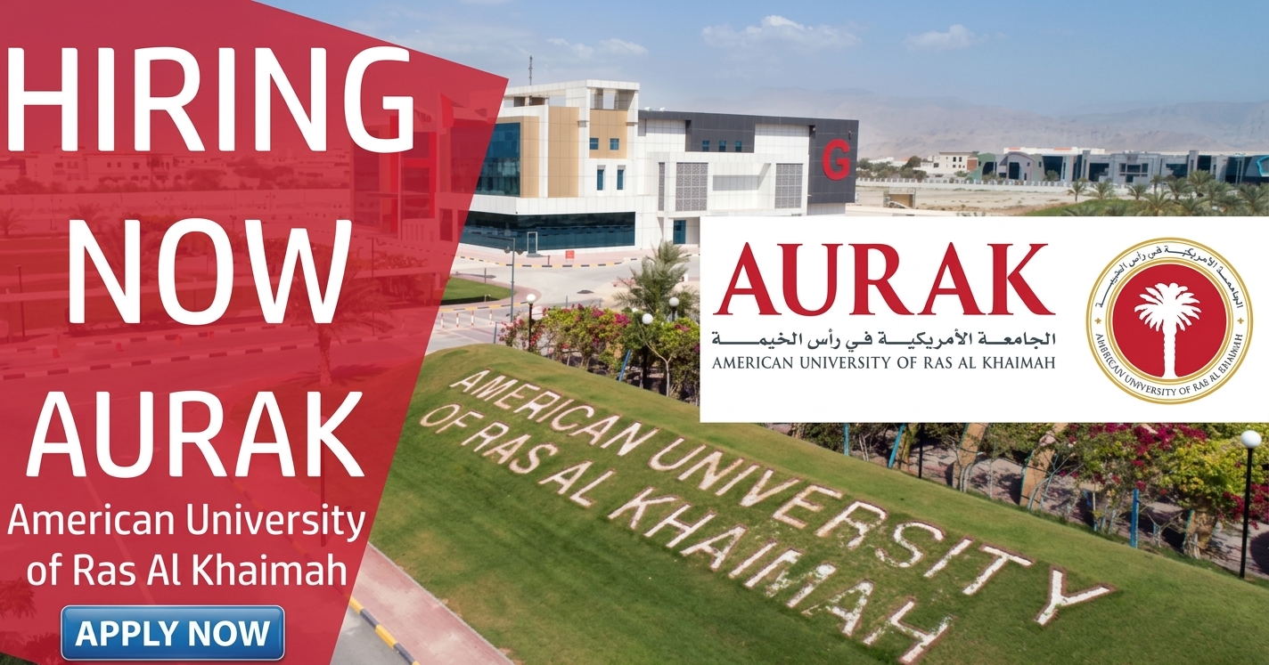 American University of Ras Al Khaimah Careers | AURAK Jobs UAE (2026)